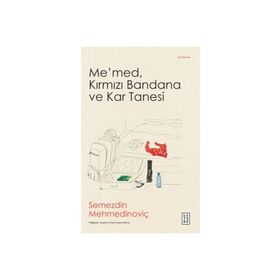 Me'med Kırmızı Bandana ve Kar Tanesi - Semezdin Mehmedinoviç