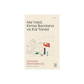 Me'med Kırmızı Bandana ve Kar Tanesi - Semezdin Mehmedinoviç