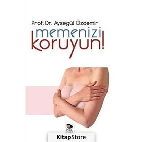 MEMENIZI KORUYUN - AYŞEGÜL ÖZDEMIR