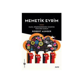 MEMETIK DEVRIM NASIL DÜŞÜNDÜĞÜMÜZ ÜZERİNE YENI BIR KURAM - ROBERT AUNGER