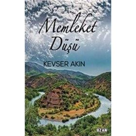 Memleket Düşü - Kevser Akın
