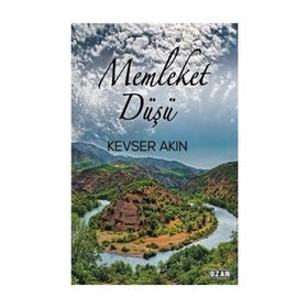 Memleket Düşü - Kevser Akın