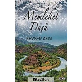 Memleket Düşü - Kevser Akın
