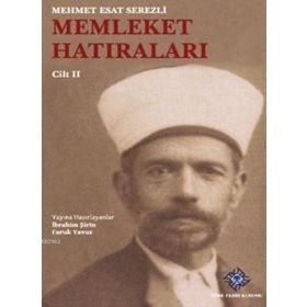Memleket Hatıraları Cilt 1 - 2 - Mehmet Esat Serezli
