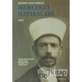 Memleket Hatıraları Cilt 1 - 2 - Mehmet Esat Serezli