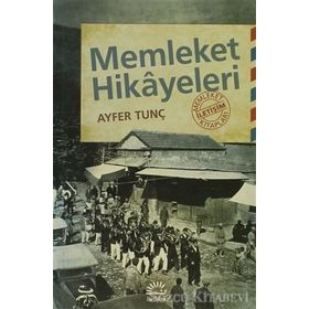 MEMLEKET HIKAYELERI - AYFER TUNÇ