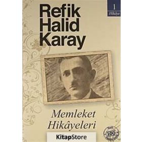 Memleket Hikayeleri Refik Halid Karay İnkılap Yayınları