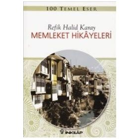 Memleket Hikayeleri - Refik Halit Karay
