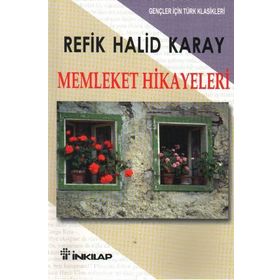 Memleket Hikâyeleri Gençler İçin - Refik Halid Karay