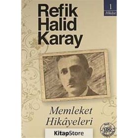 MEMLEKET HIKÂYELERI - REFIK HALID KARAY