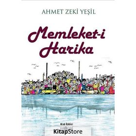 Memleket-i Harika - Ahmet Zeki Yeşil