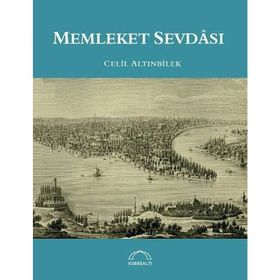 Memleket Sevdası - Celil Altınbilek