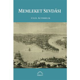 Memleket Sevdası - Celil Altınbilek