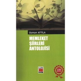 Memleket Şiirleri Antolojisi Kalın Versiyon - Osman Atilla