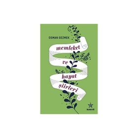 Memleket ve Hayat Şiirleri - Osman Gezmek