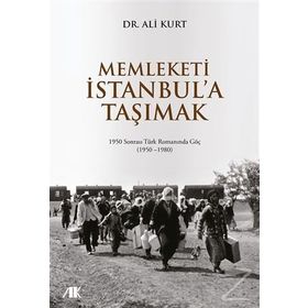 Memleketi İstanbul'a Taşımak - Ali Kurt