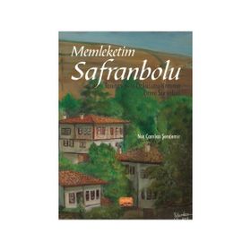 Memleketim Safranbolu Tanıtım Kent Dokusunu Koruma Çevre Sorunları Nobel Yayınevi