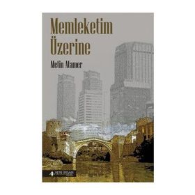 Memleketim Üzerine - Metin Atamer