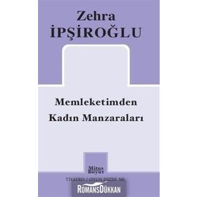 Memleketimden Kadın Manzaraları - Zehra İpşiroğlu