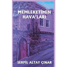 Memleketimin Hava'ları - Serpil Altay Çınar