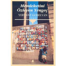 MEMLEKETINI ÖZLEYEN YENGEÇ - YERVANT GOBELYAN