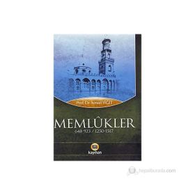 MEMLÛKLER 648-923 / 1250-1517 - İSMAİL YİĞİT