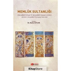 Memluk Sultanlarının Alayları 1250-1517 - Hatice Güler