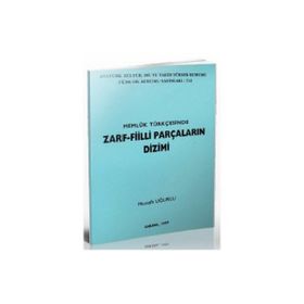 MEMLUK TÜRKÇESİNDE ZARF-FIILLI PARÇALARIN DIZIMI - MUSTAFA UĞURLU