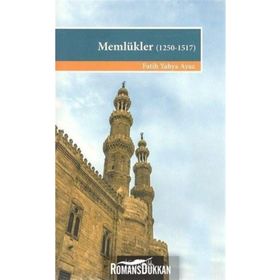 Memlükler 1250-1517 - İsam Yayınları