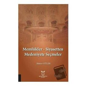 Memlükler - Siyasetten Medeniyete Seçmeler - Hatice Güler