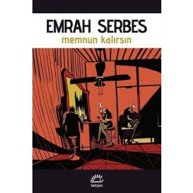 Memnun Kalırsın - Emrah Serbes