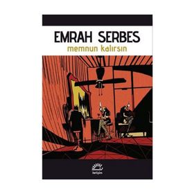 Memnun Kalırsın - Emrah Serbes