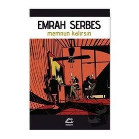 Memnun Kalırsın - Emrah Serbes