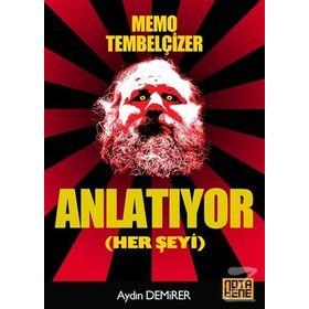 Memo Tembelçizer Anlatıyor Her Şeyi - Aydın Demirer
