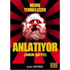 Memo Tembelçizer Anlatıyor Her Şeyi - Aydın Demirer