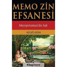 Memo Zin Efsanesi Mezopotamya’da Aşk - Necati Aydın