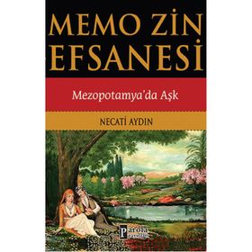 Memo Zin Efsanesi Mezopotamya’da Aşk - Necati Aydın