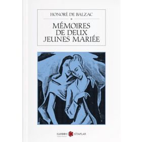 Memoires De Deux Jeunes Mariees - Honore de Balzac
