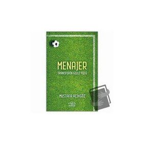 Menajer: Transferin Gizli Yüzü - Mustafa Açıkgöz - Nemesis Kitap Yayınları