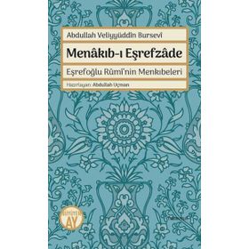Menakıb-ı Eşrefzede Eşrefoğlu Rumi'nin Menkıbeleri - Kolektif