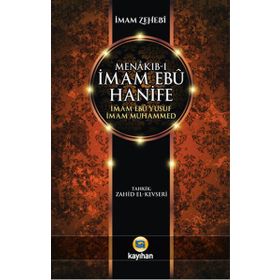 Menakıb-ı İmam Ebu Hanife İmam Ebu Yusuf İmam Muhammed - İmam Zehebi