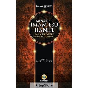 Menakıb-ı İmam Ebu Hanife İmam Ebu Yusuf İmam Muhammed - İmam Zehebi