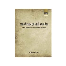 Menakıb-ı Şeyh-i Şan’an - Mustafa Güneş