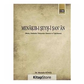 Menakıb-ı Şeyh-i Şan’an - Mustafa Güneş