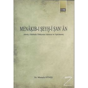 Menakıb-ı Şeyh-i Şan’an - Mustafa Güneş