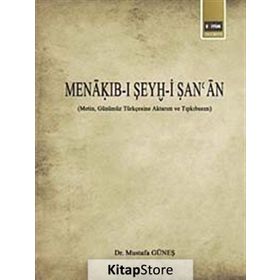 Menakıb-ı Şeyh-i Şan’an - Mustafa Güneş