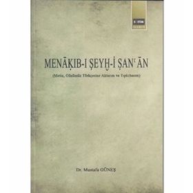 Menakıb-ı Şeyh-i Şan’an - Mustafa Güneş