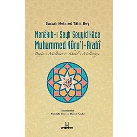 Menakıb-ı Şeyh Seyyid Hace Muhammed Nuru’l-Arabi - bursali mehmet tahir
