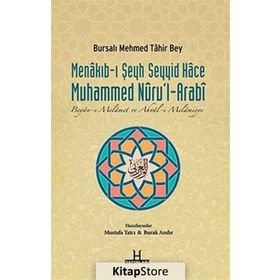 Menakıb-ı Şeyh Seyyid Hace Muhammed Nuru’l-Arabi - bursali mehmet tahir