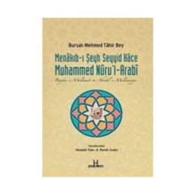 Menakıb-ı Şeyh Seyyid Hace Muhammed Nuru’l-Arabi - bursali mehmet tahir